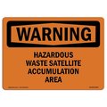 Signmission OSHA Warning Sign, 5" Height, 7" Width, Hazardous Waste Satellite Accumulation Area, Landscape OS-WS-D-57-L-12167